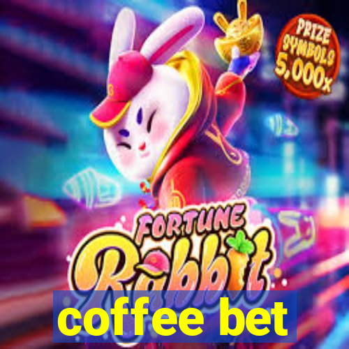 coffee bet